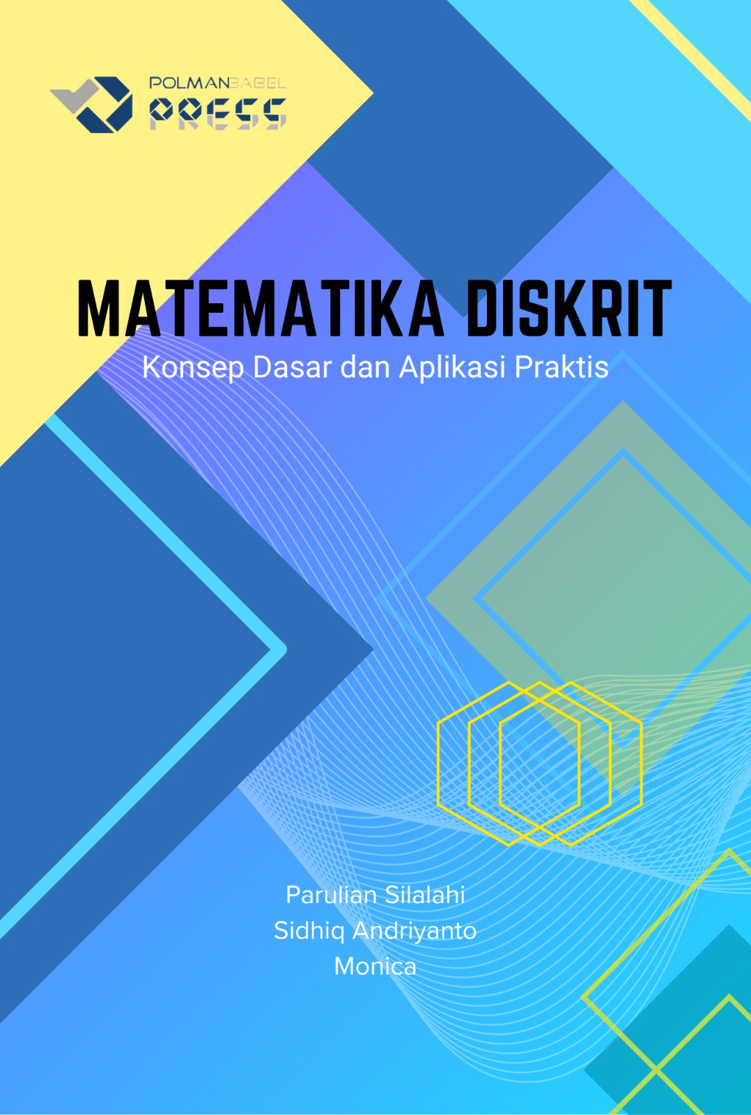 Discrete Mathematics Basic Concepts and Practical Applications